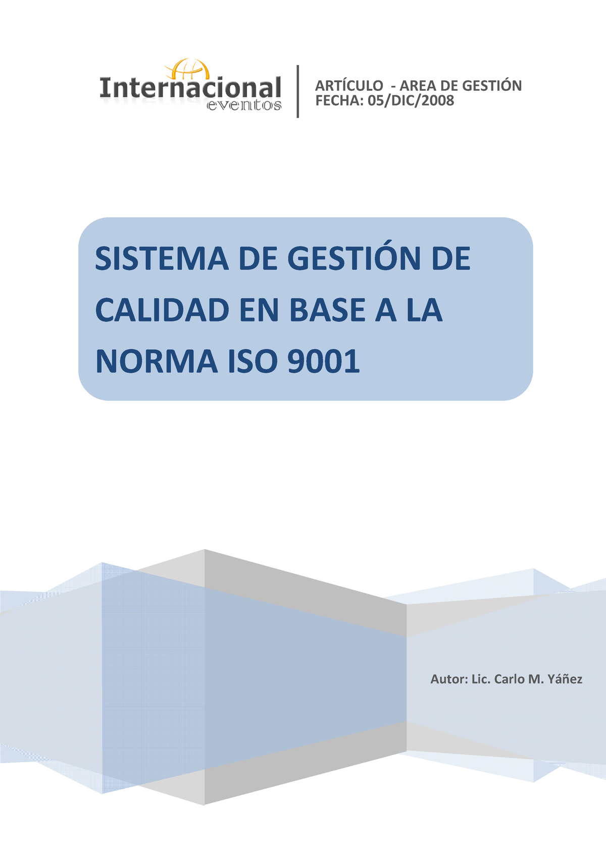 Articulo SGC ISO 9001 - ARTÕCULO ‐AREA DE GESTI”N Autor: Lic. Carlo M ...