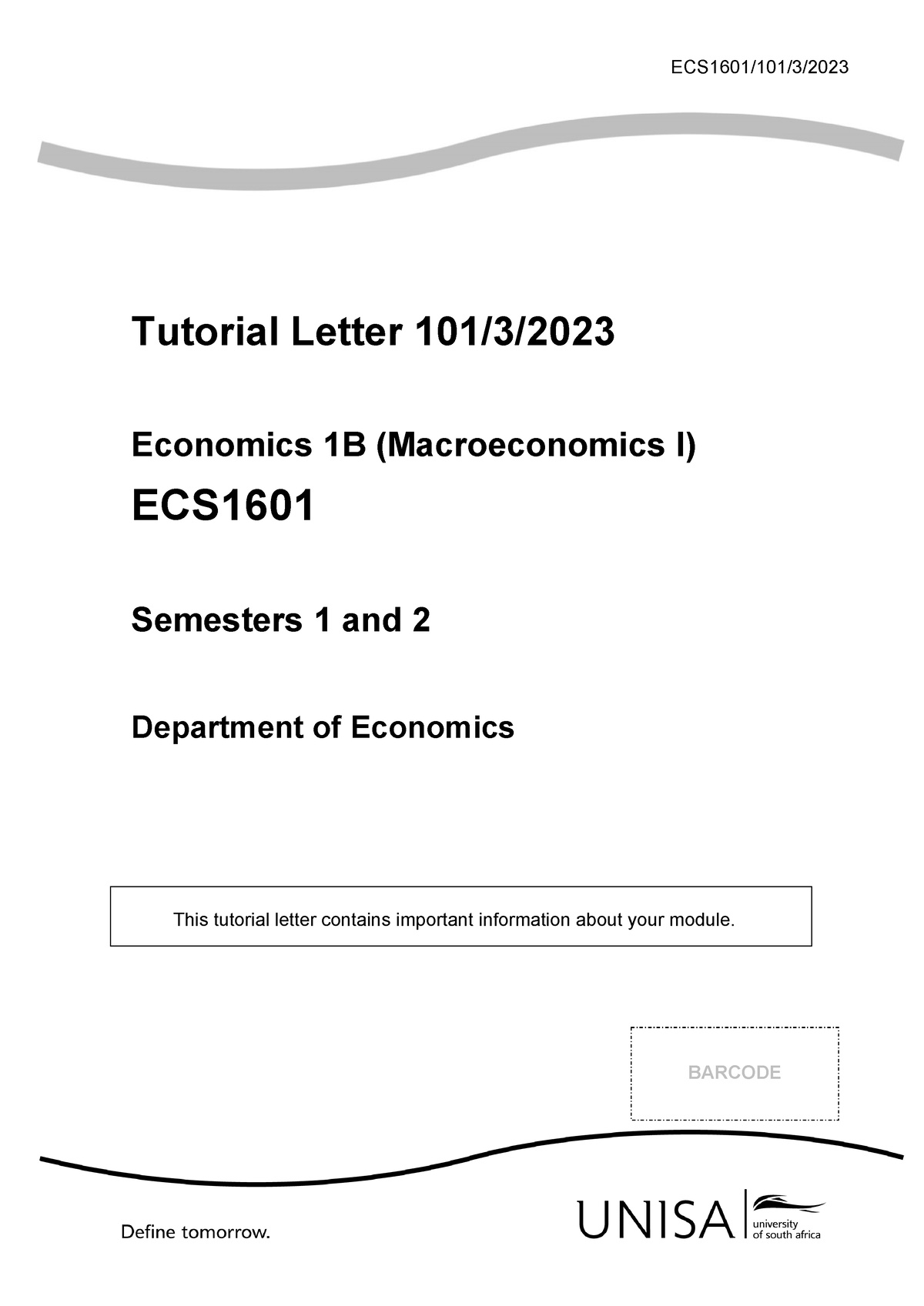 ECS1601 Tutorial Letter 101 Economics 1B - Macroeconomics 101 2023 3 B ...