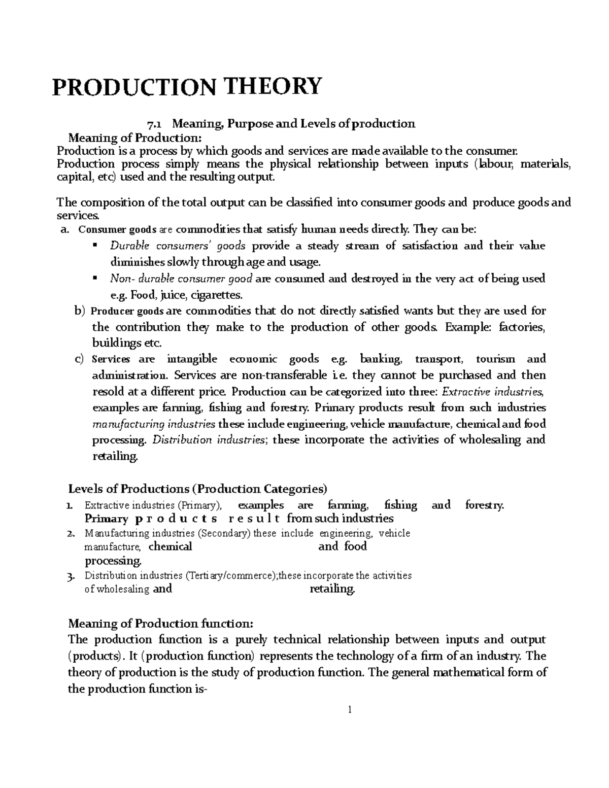 Lesson 6 Production Theory PRODUCTION THEORY 7 Meaning, Purpose and