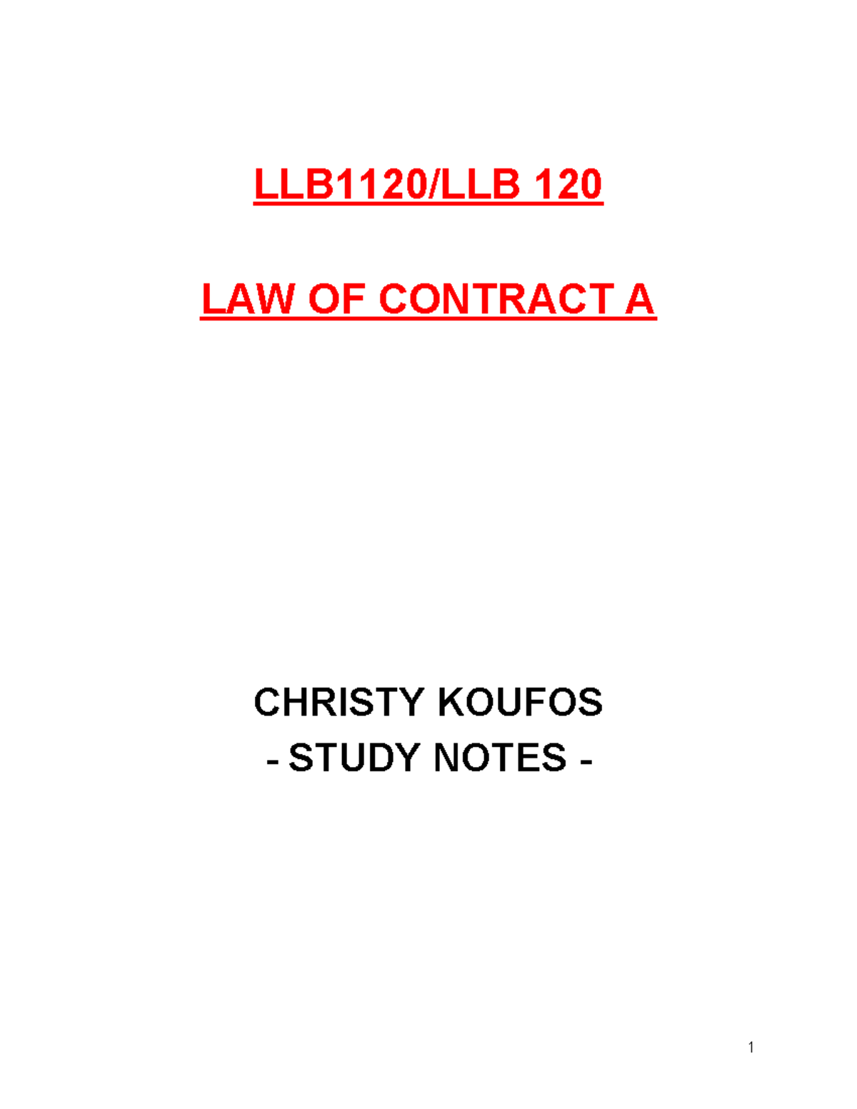 Contract Study Notes - Covers week 1-13 content and brief summaries of ...