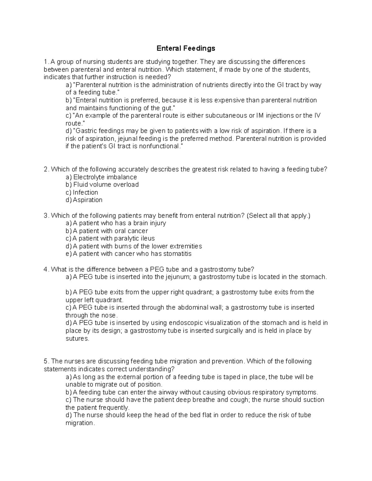 Enteral Feedings Practice Questions Enteral Feedings A group of
