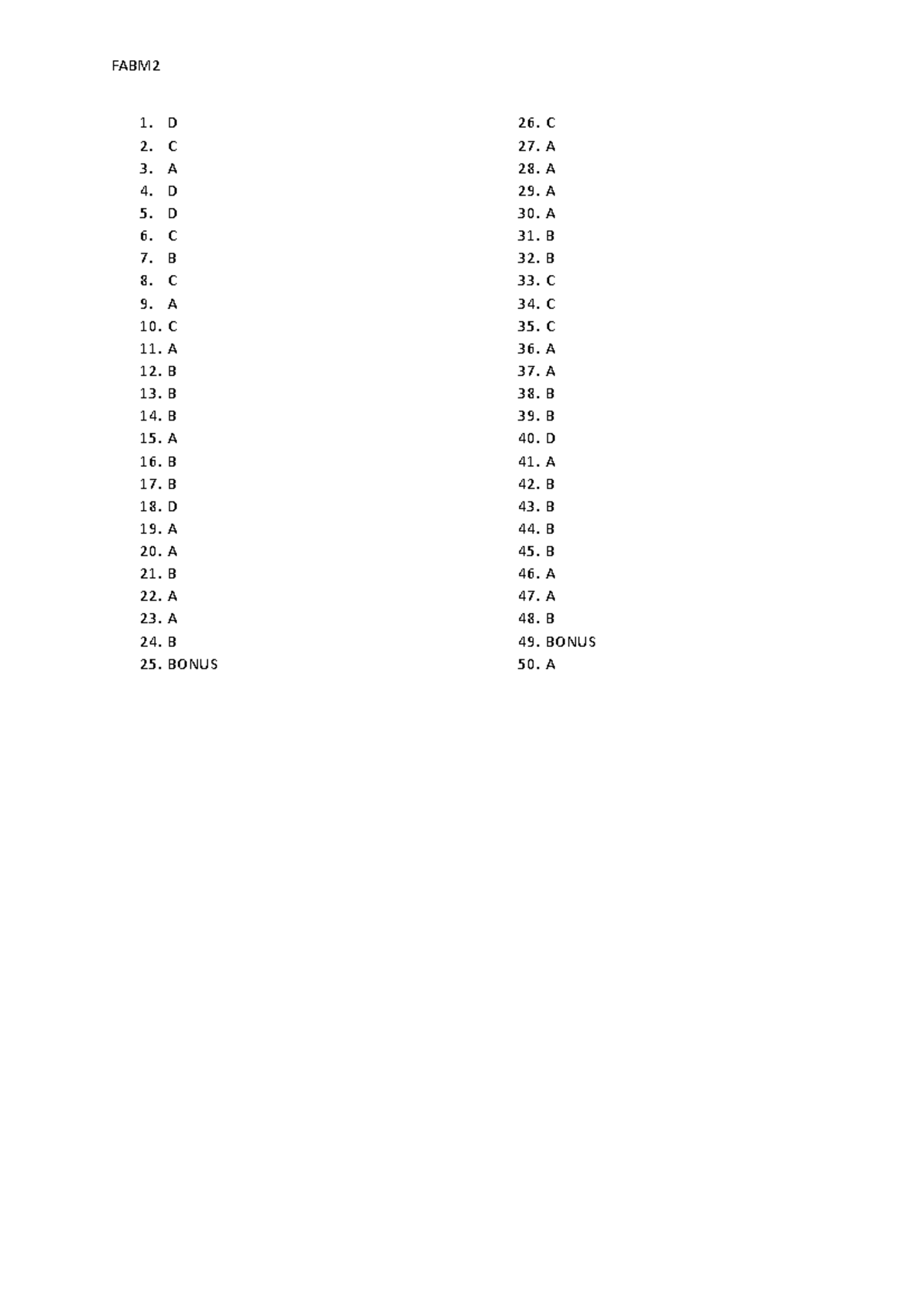 Asnwer KEY FABM2 1ST Q - lecture notes - FABM 1. D 2. C 3. A 4. D 5. D ...