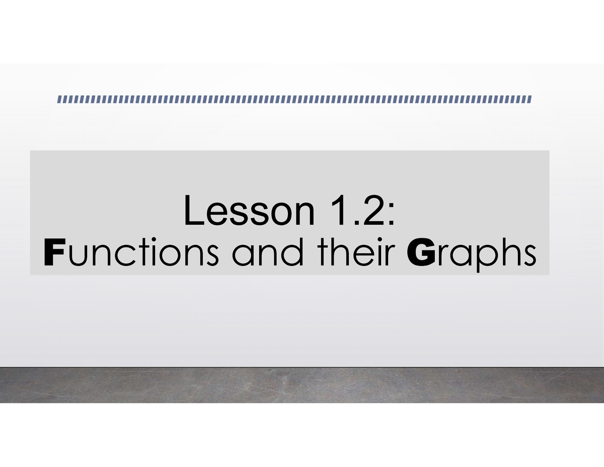 lesson-1-fcw-lesson-1-functions-and-their-graphs-learning-outcomes