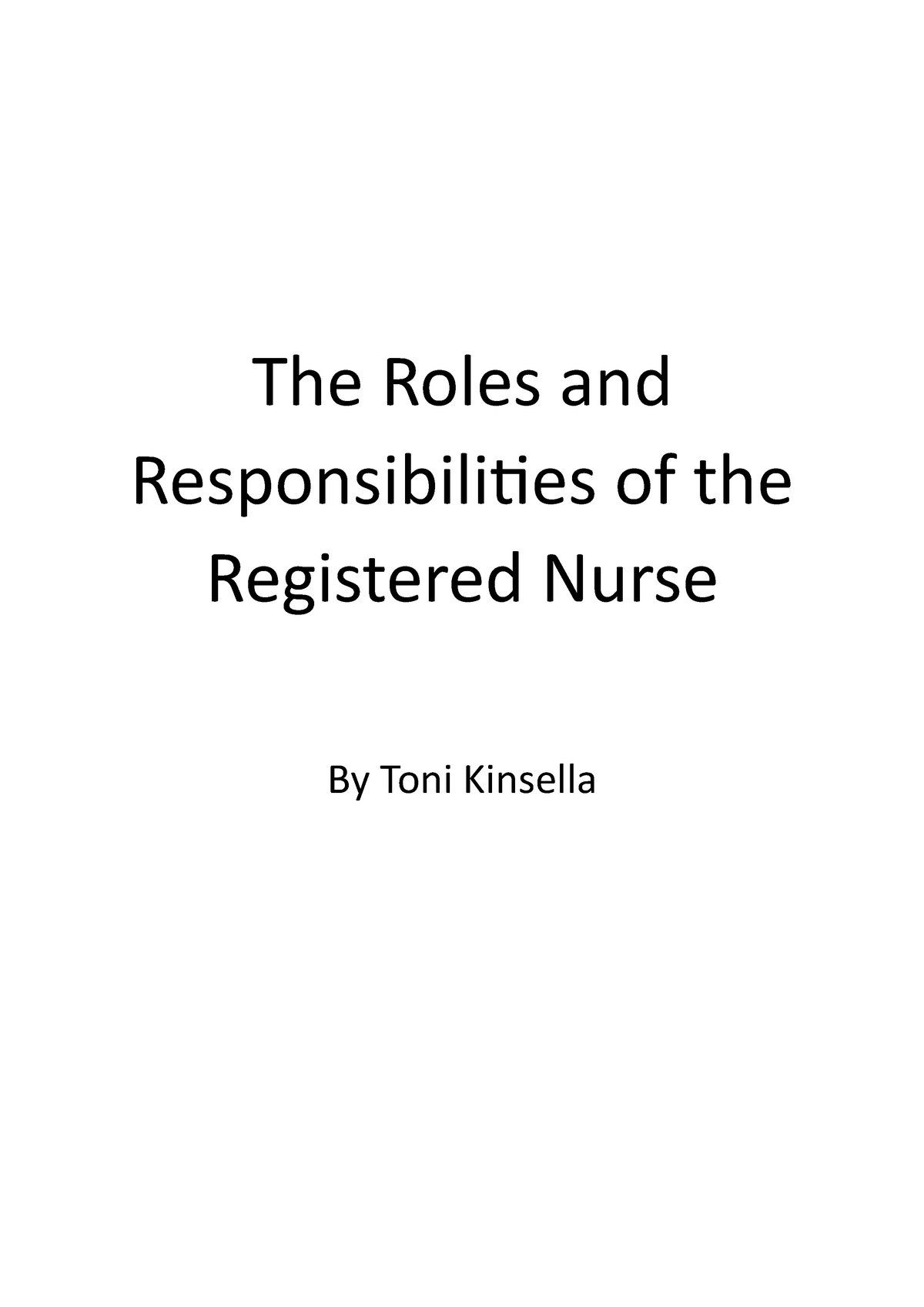 Essay For Unit 8 - The Roles And Responsibilities Of The Registered Nurse -  The Roles And - Studocu