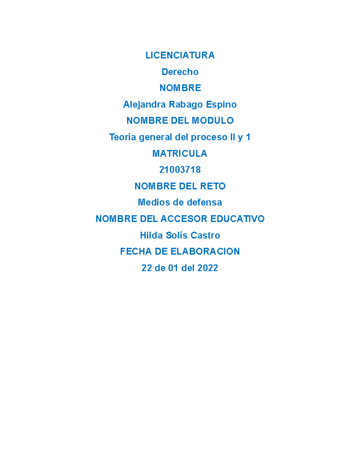 Rabago Alejandra R1 U1 - retos - LICENCIATURA Derecho NOMBRE Alejandra ...