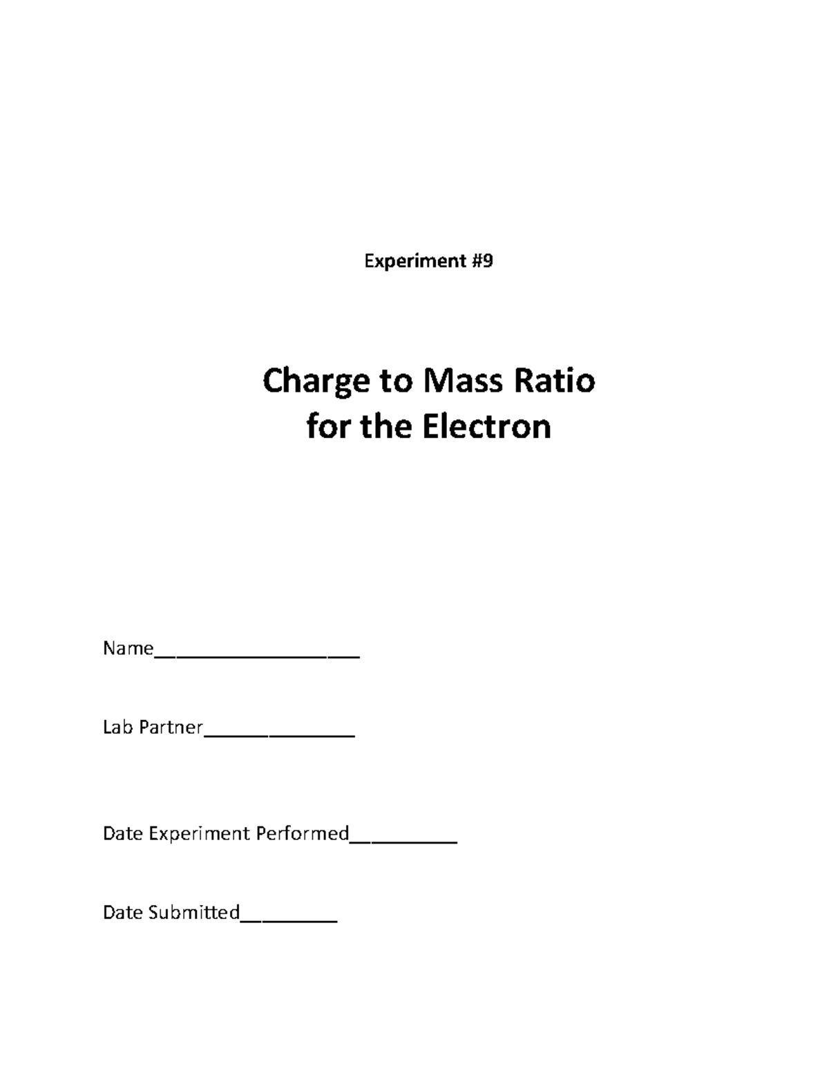 Lab 9 Charge To Mass Ratio For The Electron - Experiment # 9 Charge To ...