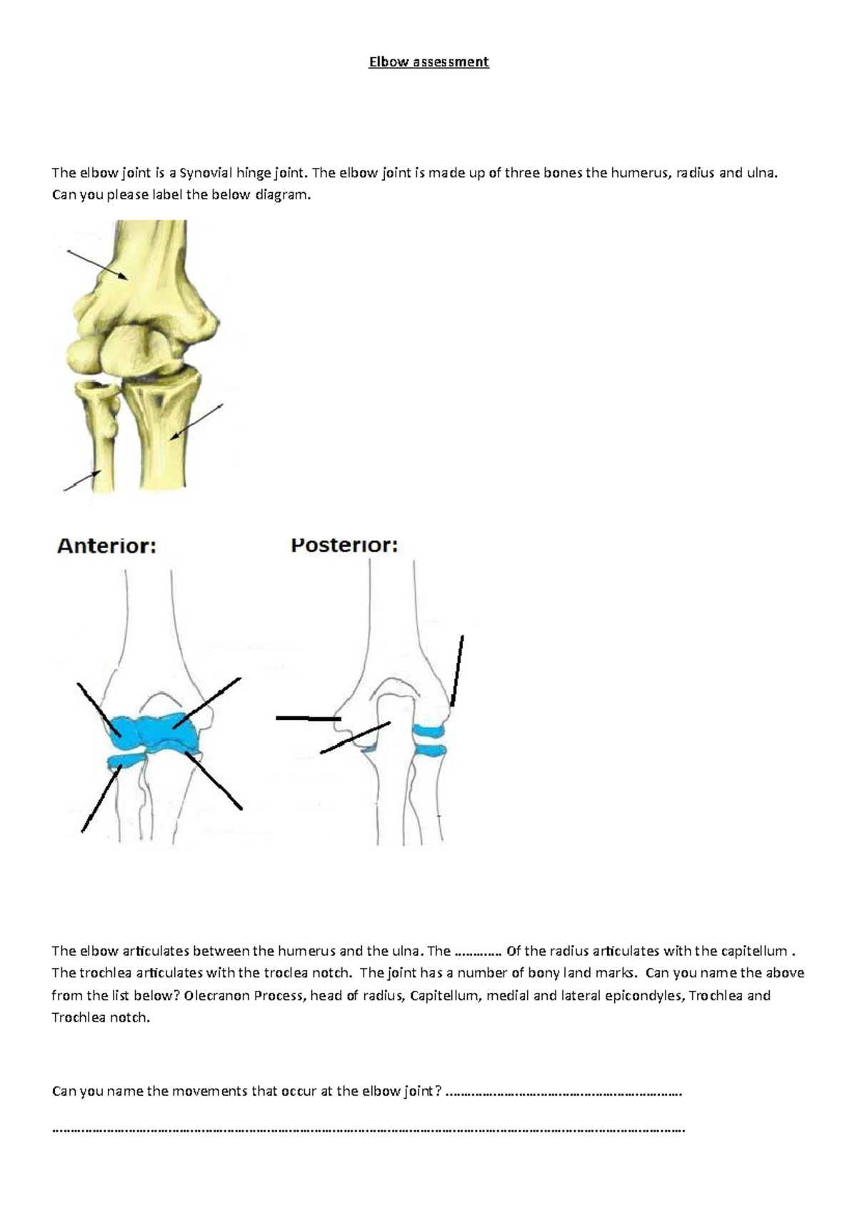 Elbow workbook - Elbow assessment The elbow joint is a Synovial hinge ...