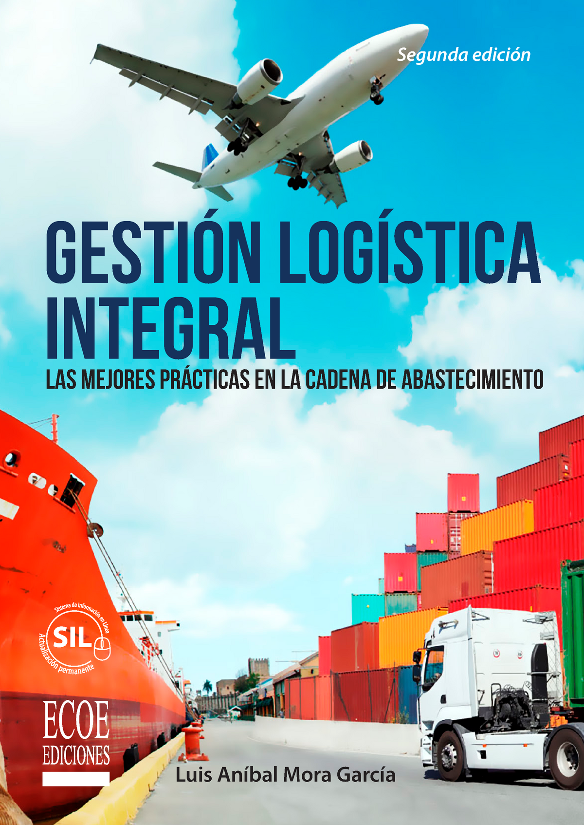 Libro Gestion Logistica Integral 2da Edición GestiÓn LogÍstica Integral Las Mejores PrÁcticas 3113