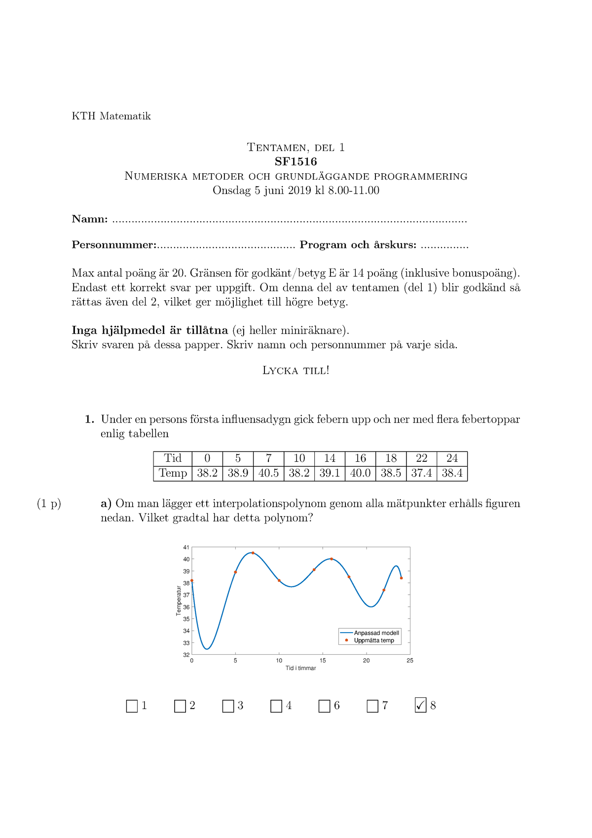 190605 SF1516 Tentamen DEL1 SOL - KTH Matematik Tentamen, Del 1 SF ...