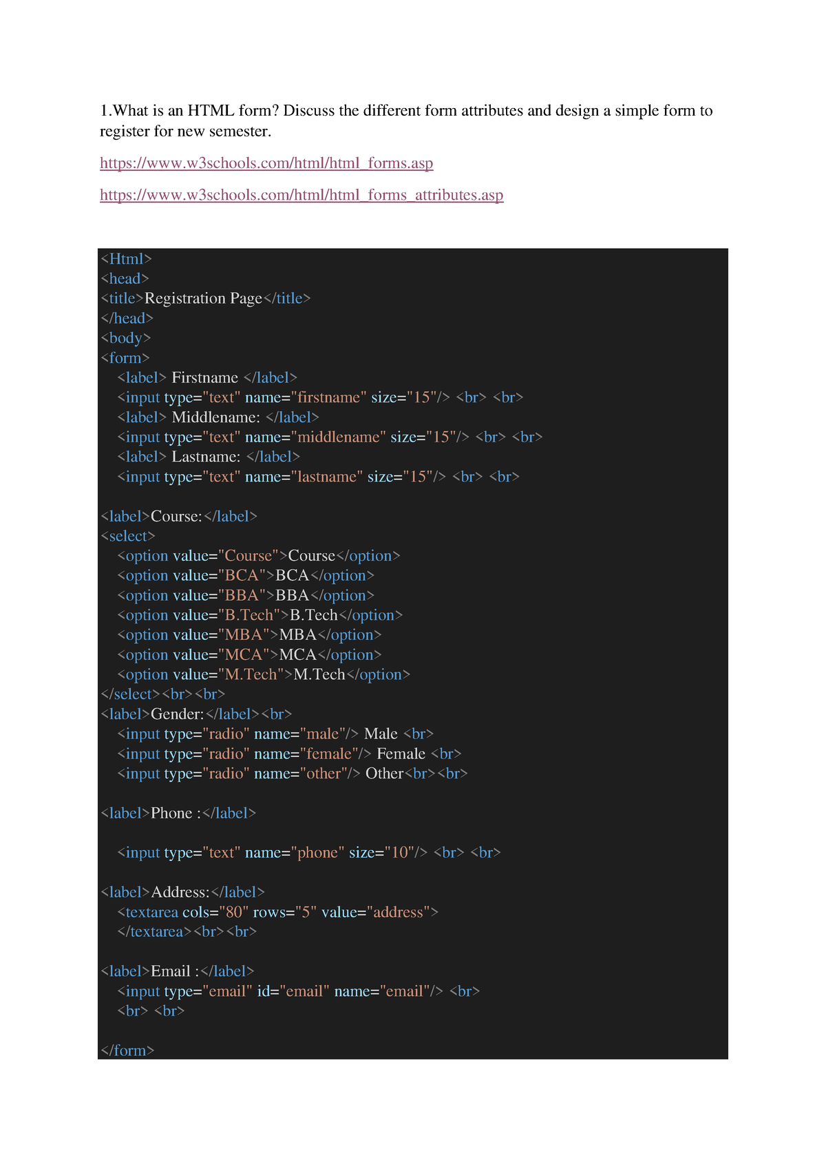 Wt assignment solution - 1 is an HTML form? Discuss the different form  attributes and design a - Studocu