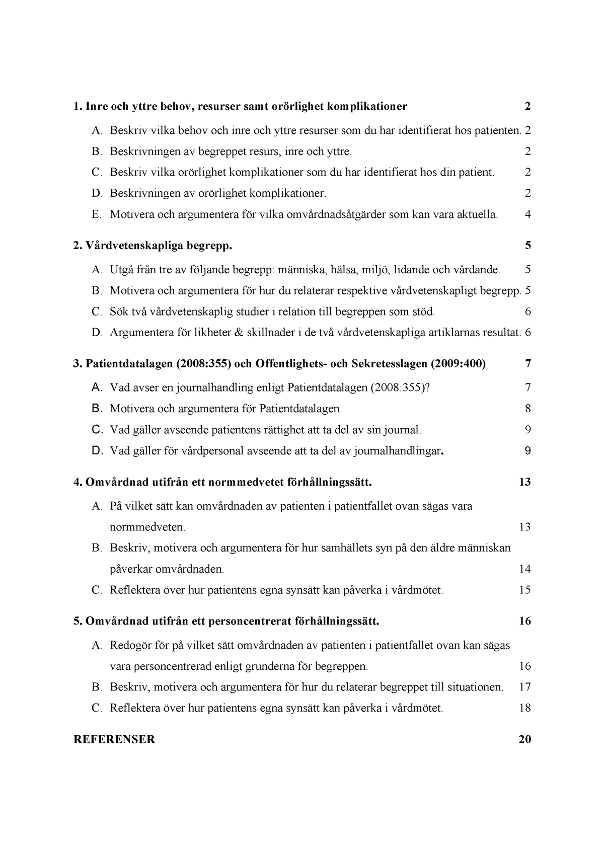 Muntlig Examination R - A. På Vilket Sätt Kan Omvårdnaden Av Patienten ...