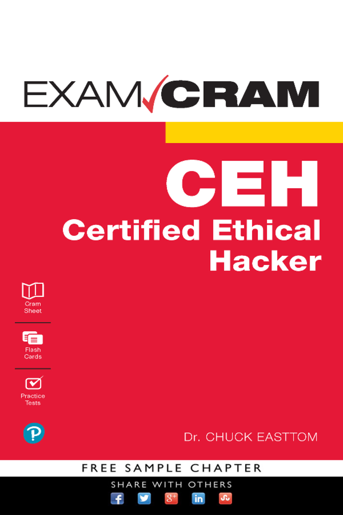 CEH Exam Guide - CEH Certified Ethical Hacker Exam Cram Dr. Chuck ...