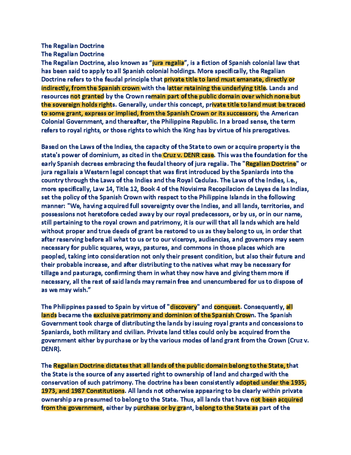 The Regalian Doctrine More specifically, the Regalian Doctrine refers