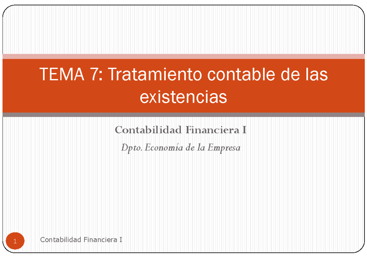 Tema 7- Tratamiento contable de las existencias - Contabilidad ...