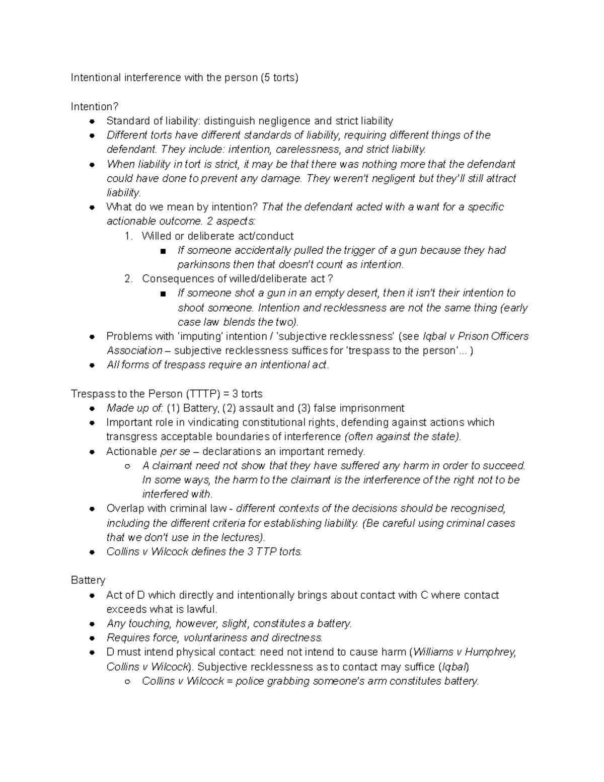 Intentional interference with the person (5 torts) They include