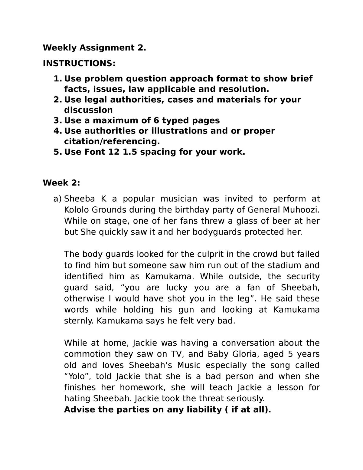 Weekly Assignment 2 appraoch - Weekly Assignment 2. INSTRUCTIONS: 1. Use  problem question approach - Studocu