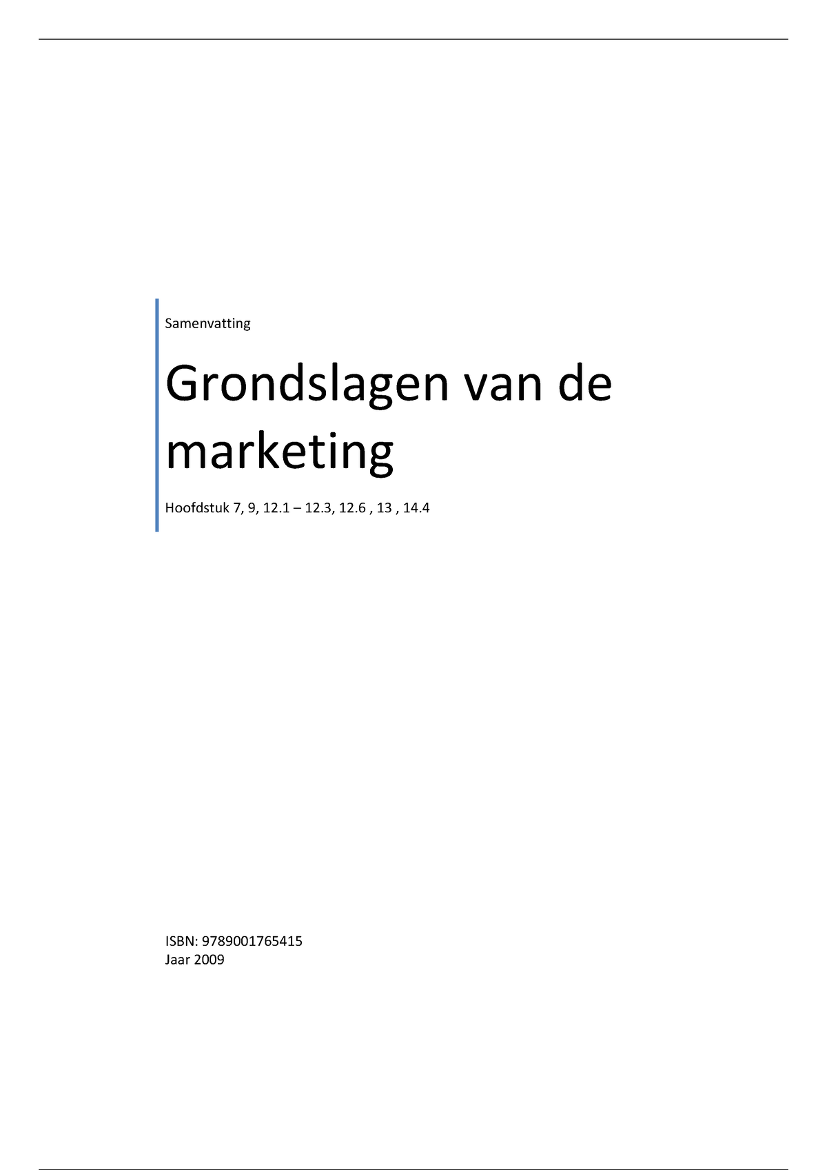 Summary Grondslagen Van De Marketing - Samenvatting Grondslagen Van De ...