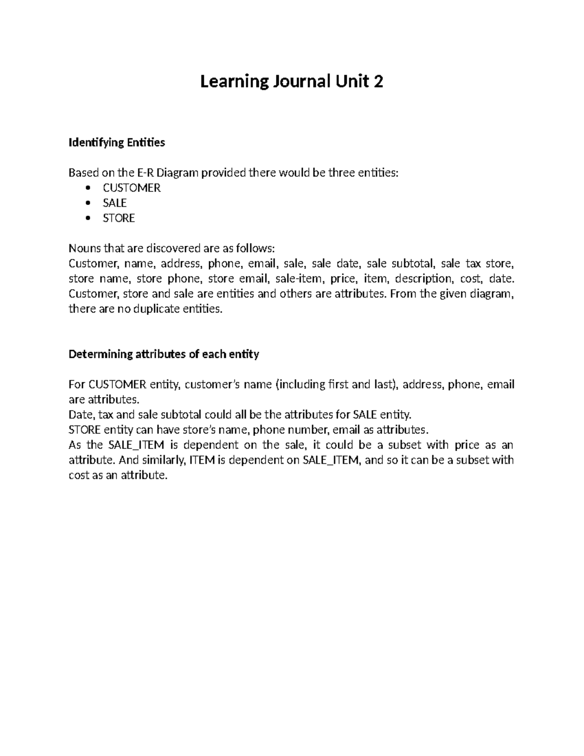 Learning Journal Unit 2 - Customer, store and sale are entities and ...