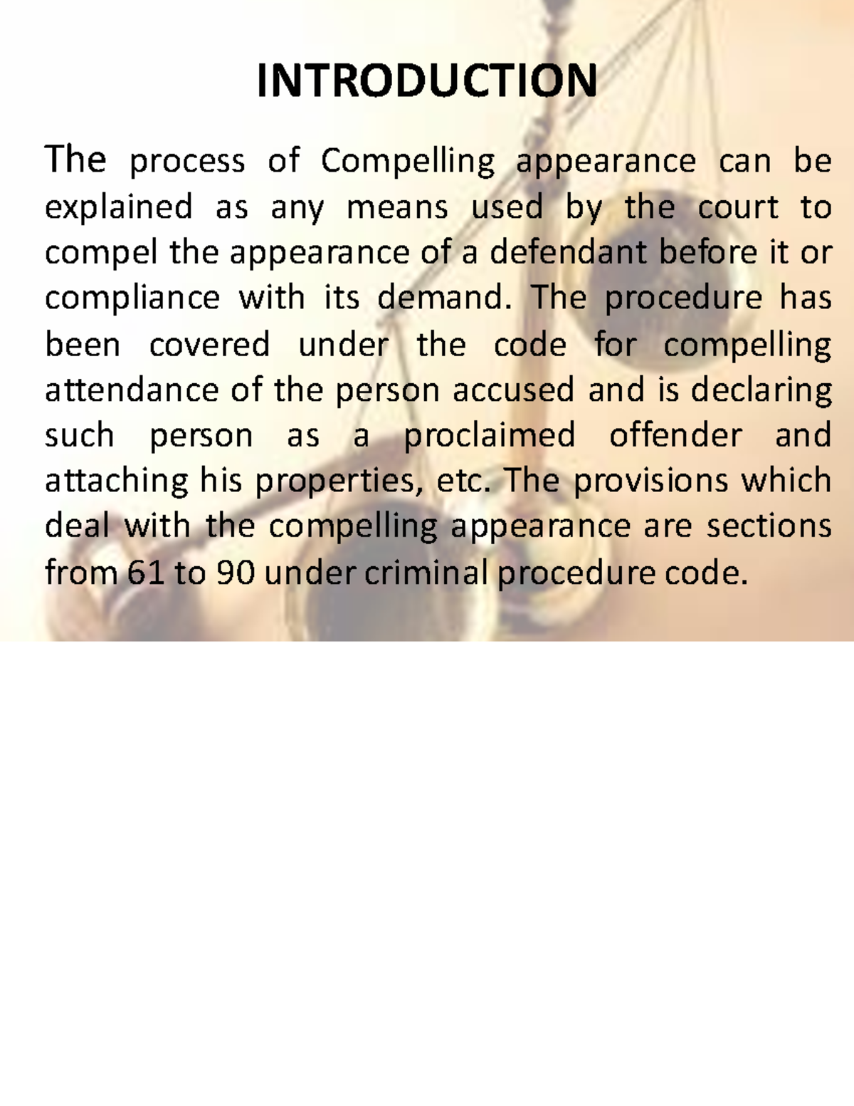 Cr PC Presentation - INTRODUCTION The process of Compelling appearance ...