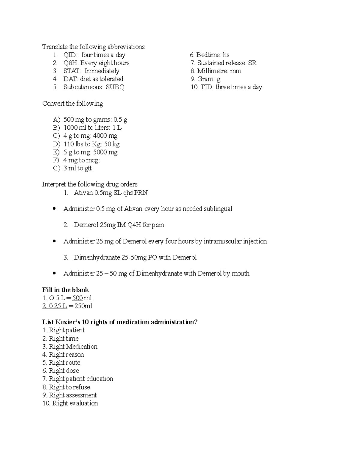 Oral Medications oral meds Translate the following abbreviations 1