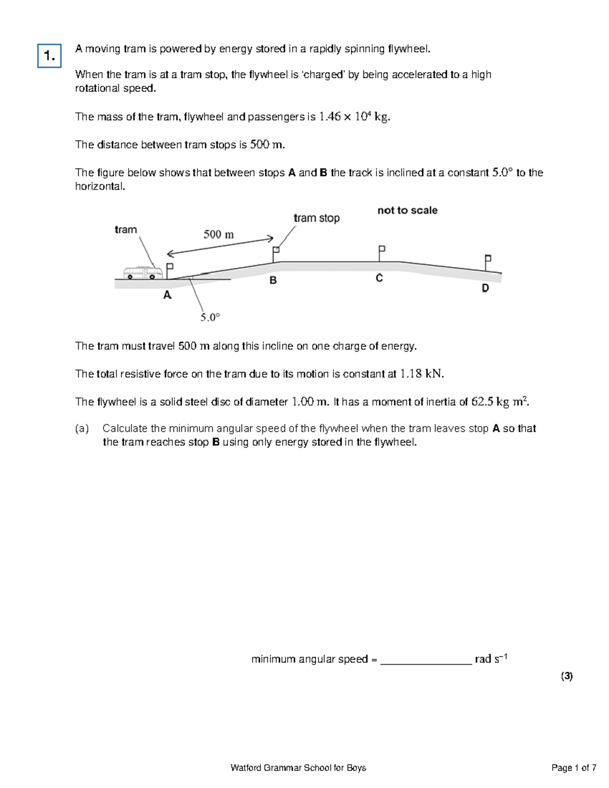 Flywheels A moving tram is powered by energy stored in a rapidly