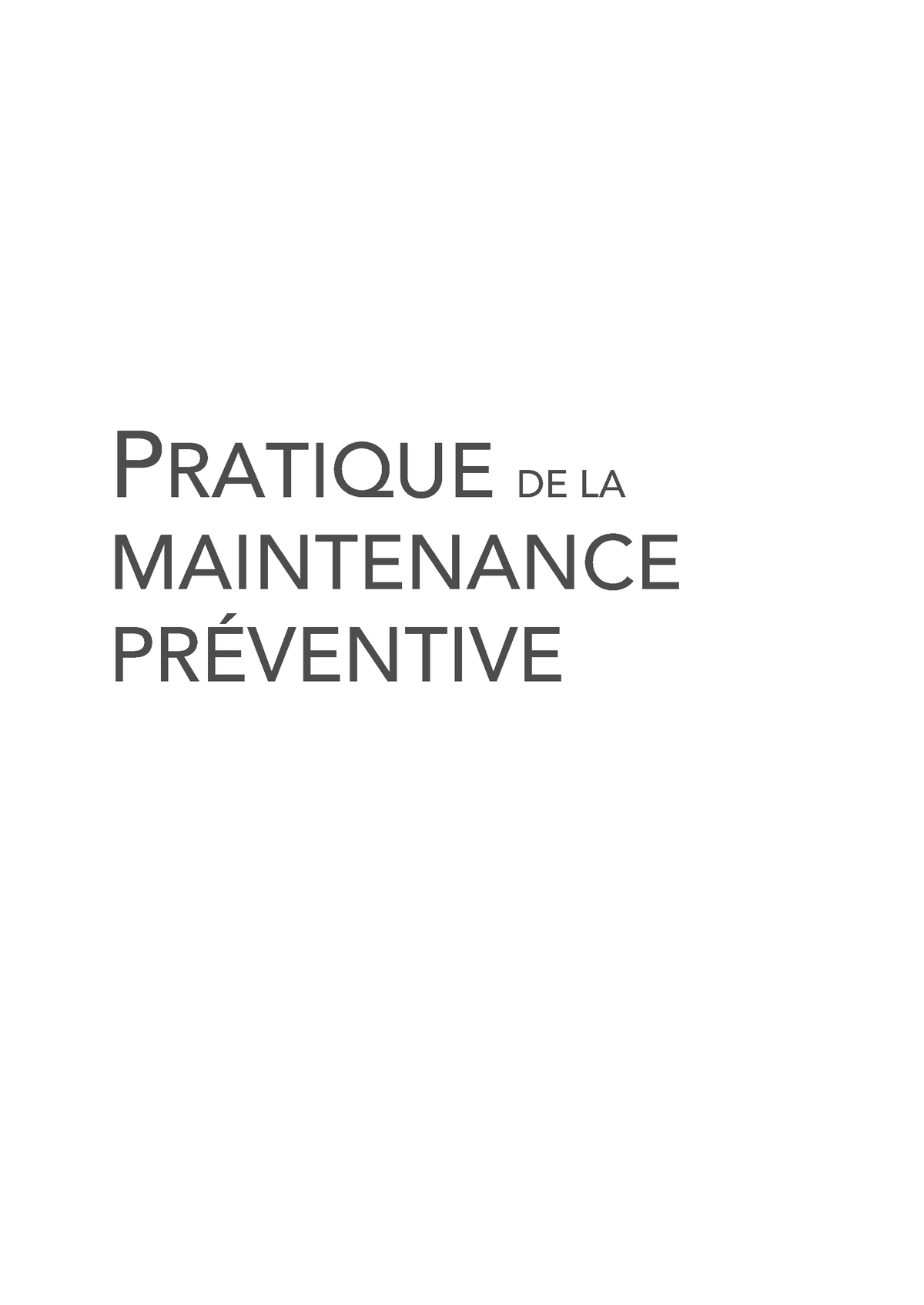 Pratique De La Maintenance Préventive - PRATIQUE DE LA MAINTENANCE ...