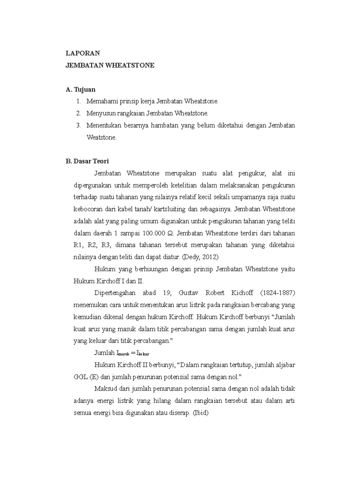 Laporan Praktikum Jembatan Wheatstone LAPORAN JEMBATAN WHEATSTONE A