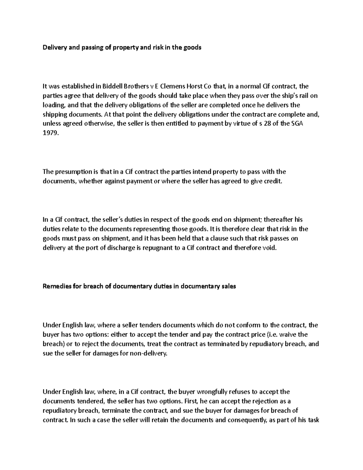 Delivery and passing of property and risk in the goods - At that point ...