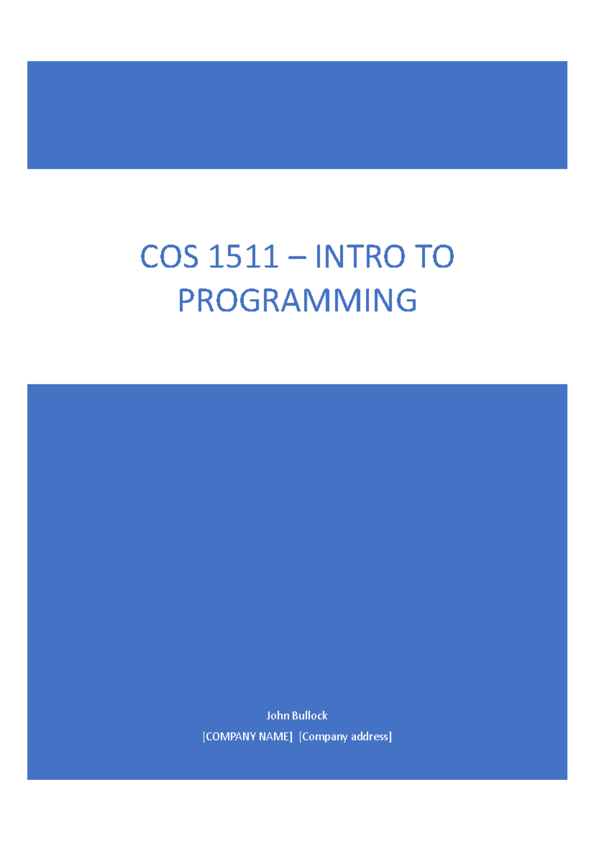C Fundamentals For Cos1511 And Cos1512 John Bullock Company Name Company Address Cos C Fundamentals For Cos1511 And Cos1512 John Bullock Company Name Company Address Cos