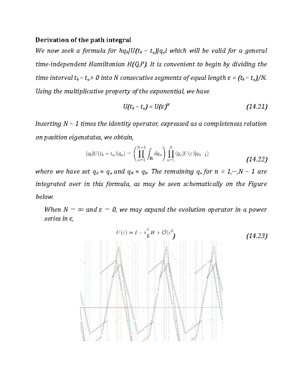 Derivation of the path integral - It is convenient to begin by dividing ...