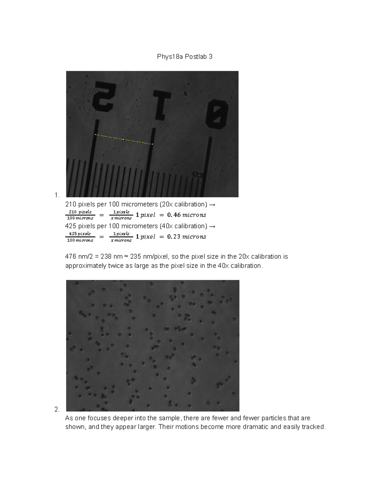 Phys18a Postlab 3 210 pixels per 100 micrometers (20x calibration) →