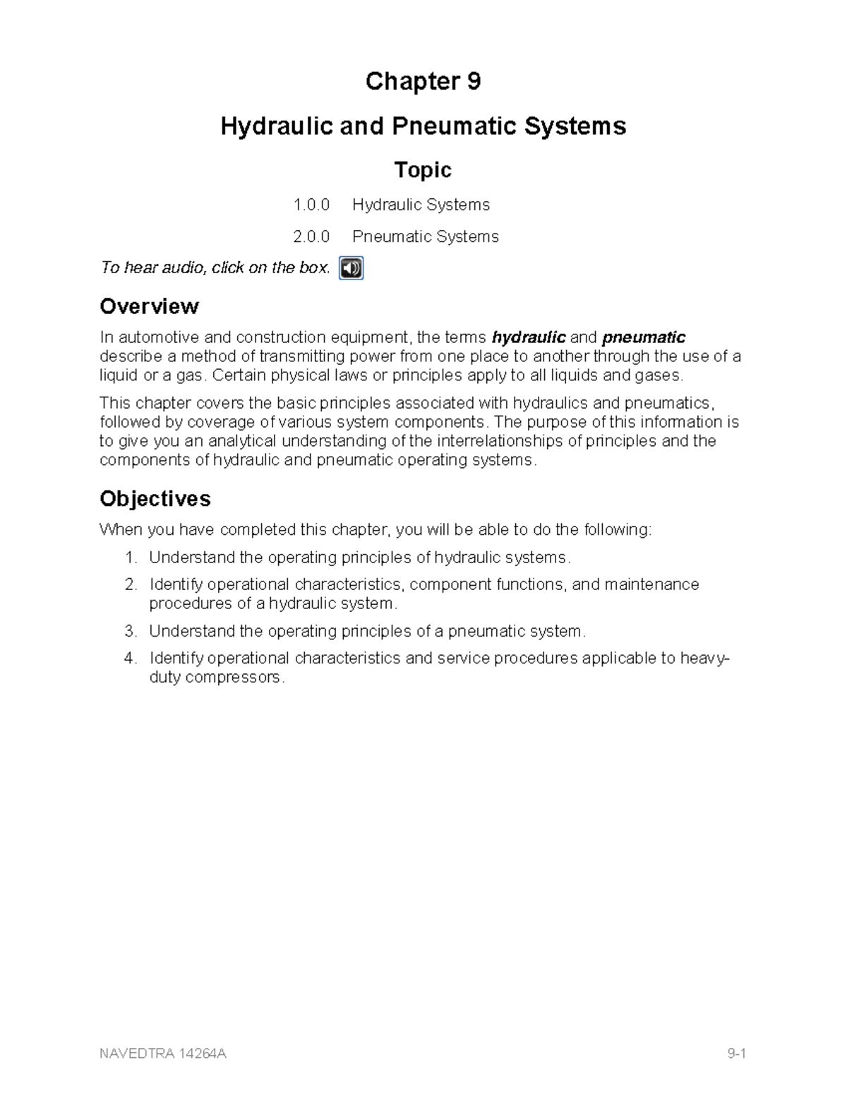 Chapter 9 Hydraulic and Pneumatic System Topics. Chapter 9 Hydraulic and Pneumatic Systems