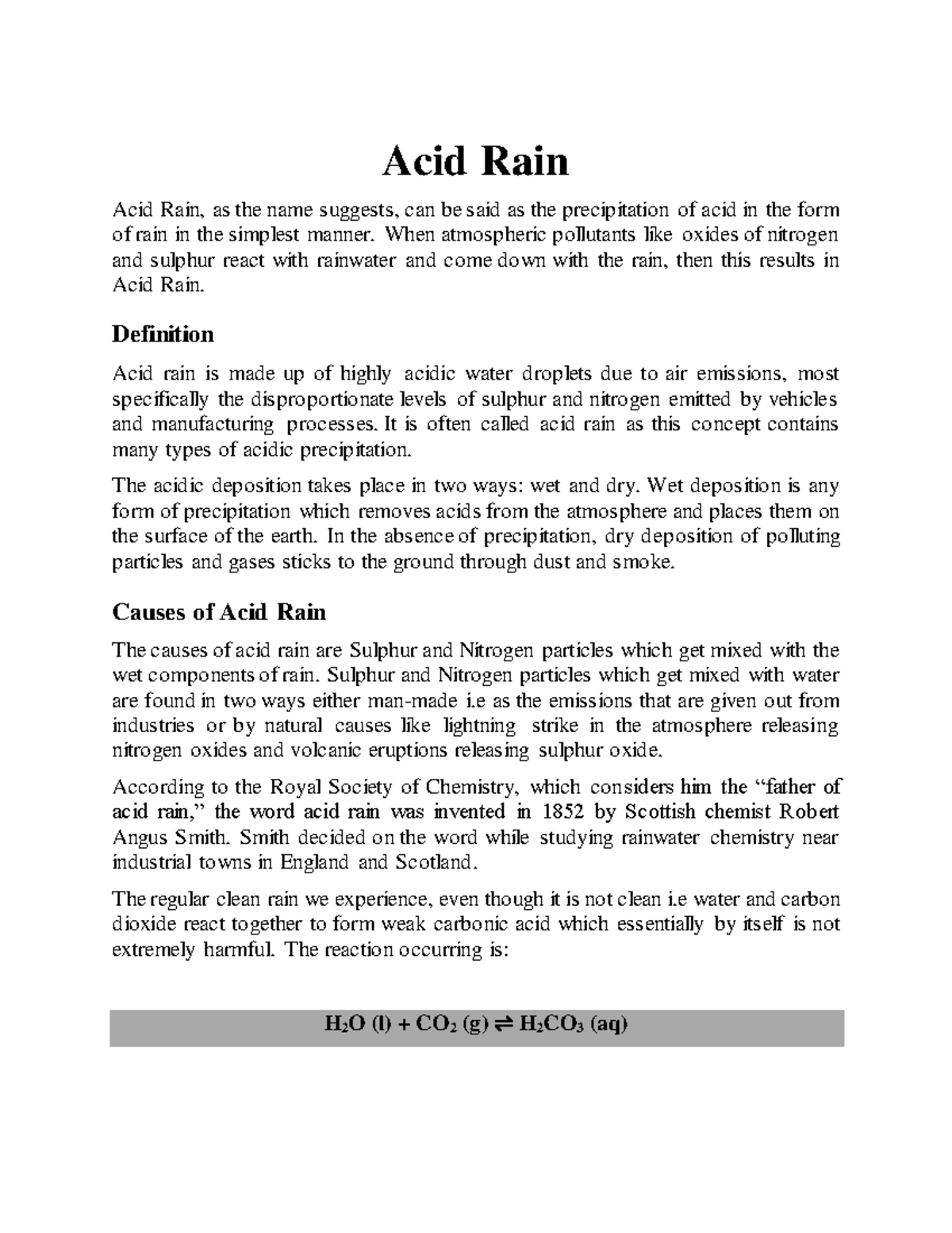 Acid Rain Acid rain, or acid deposition, is a broad term that