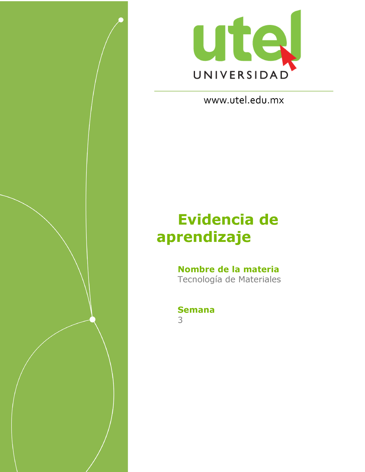 Tecnología De Materiales Semana 3 P - Evidencia De Aprendizaje Nombre ...