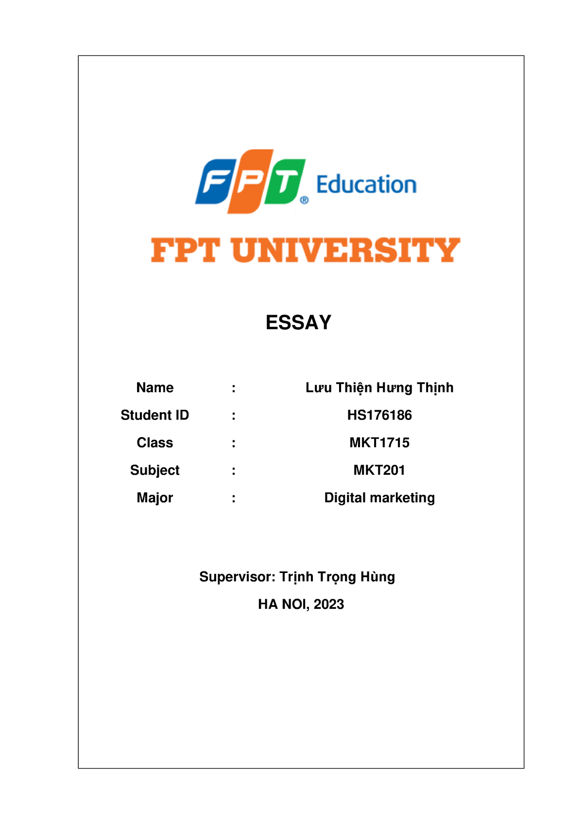 MKT1 - MKT - ESSAY Name : Lưu Thiện Hưng Thịnh Student ID : HS Class ...