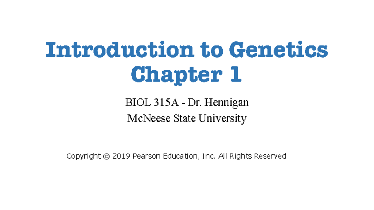 Lecture 1 - Notes - Introduction to Genetics Chapter 1 BIOL 315A - Dr ...