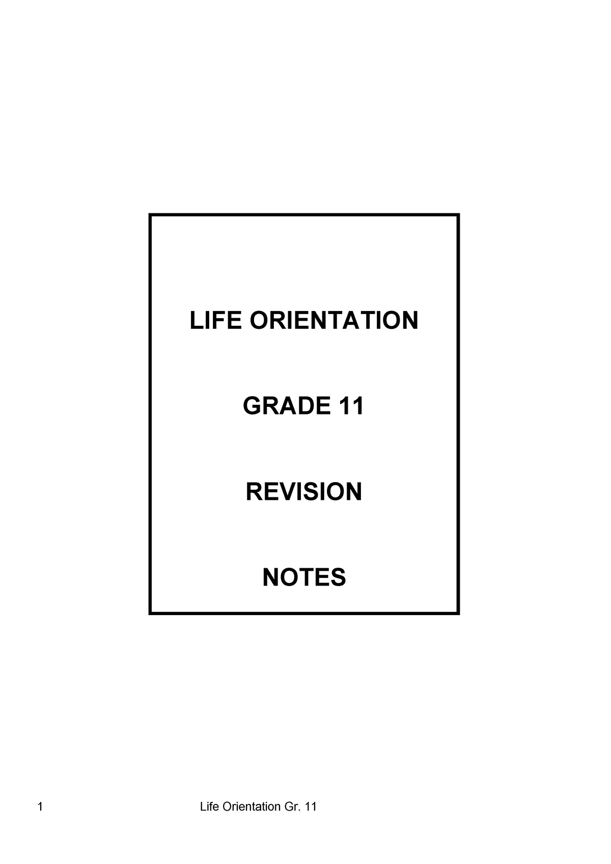 Grade 11 Life Orientation Revision Notes LIFE ORIENTATION GRADE 11 