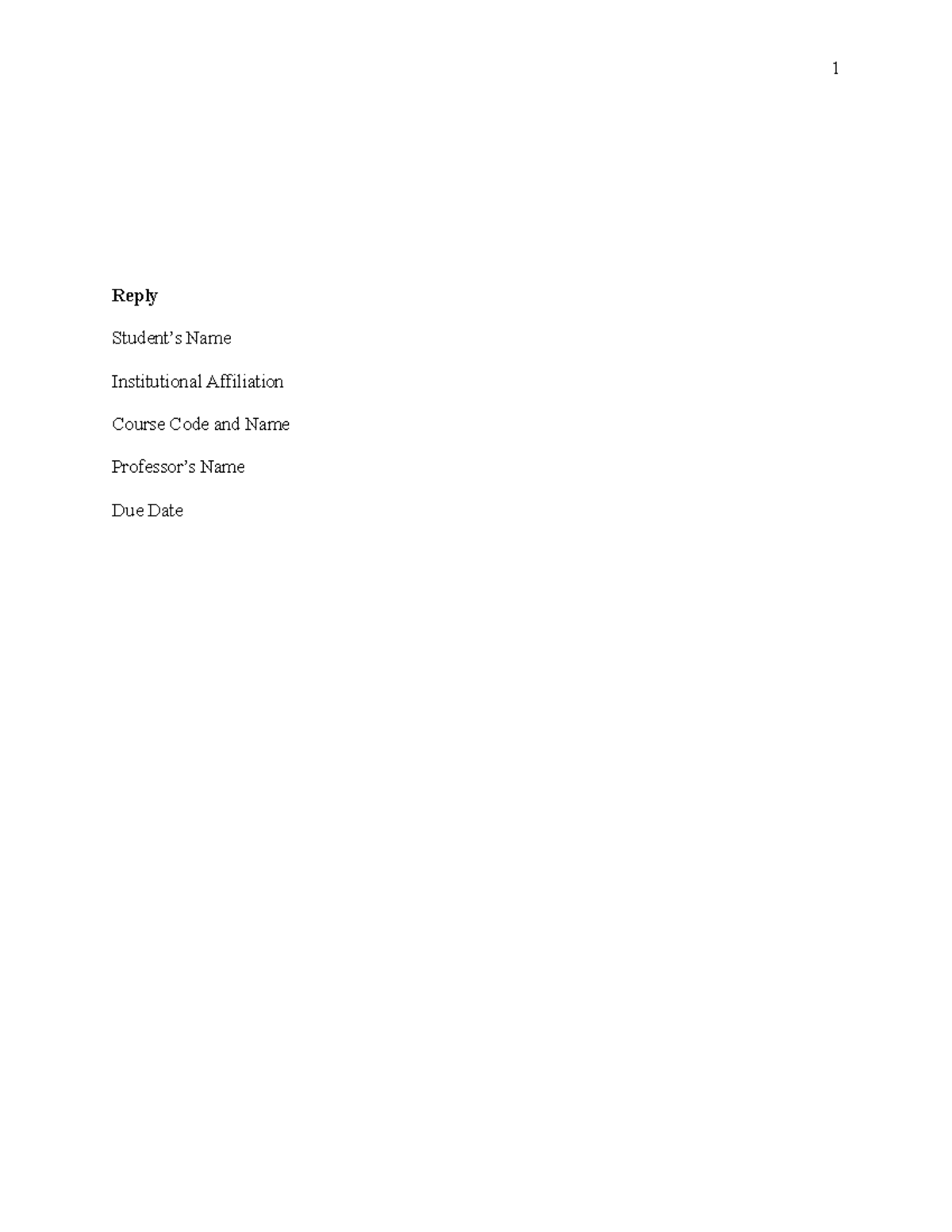 Reply r - assignment - 1 Reply Student’s Name Institutional Affiliation ...
