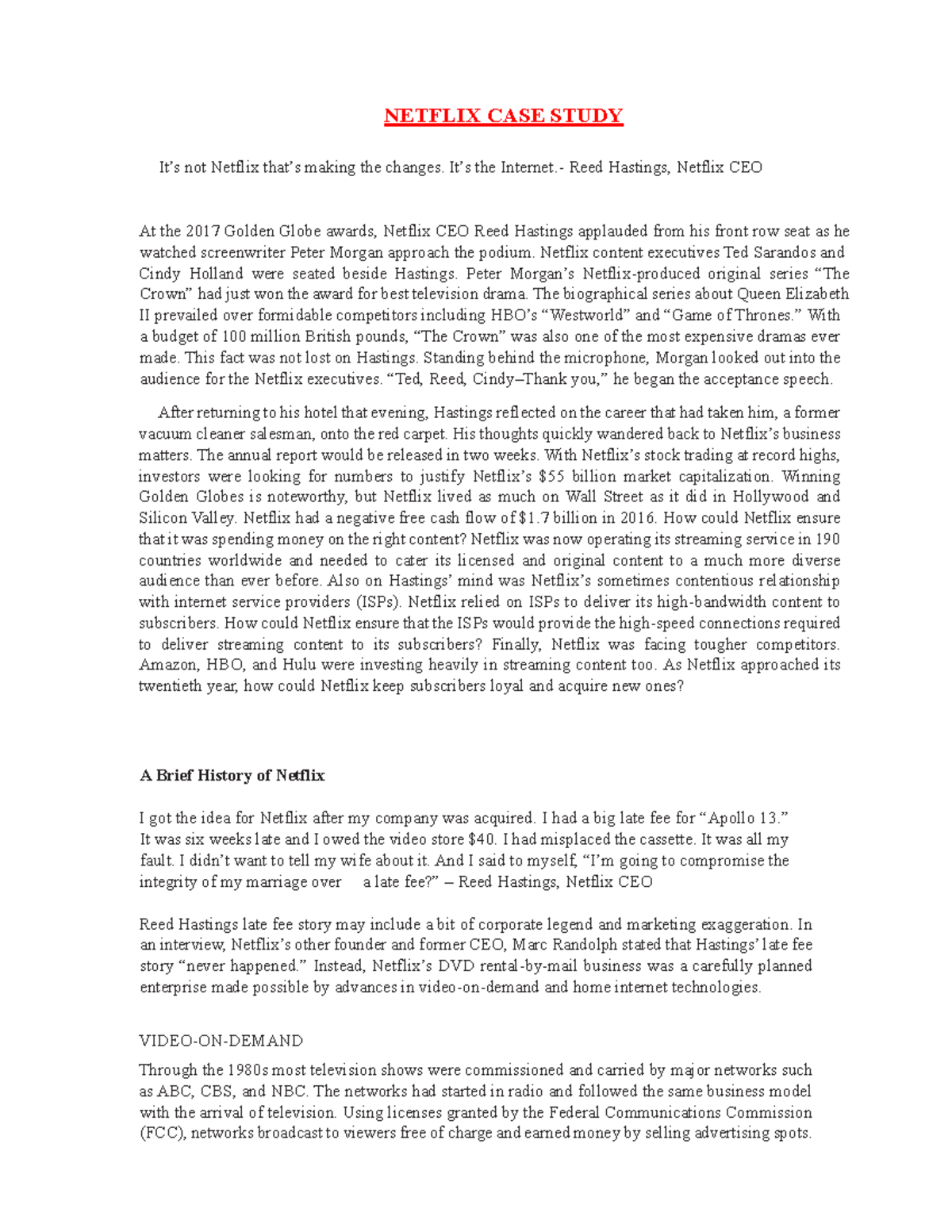 Netflix CASE Study - NETFLIX CASE STUDY It’s not Netflix that’s making ...
