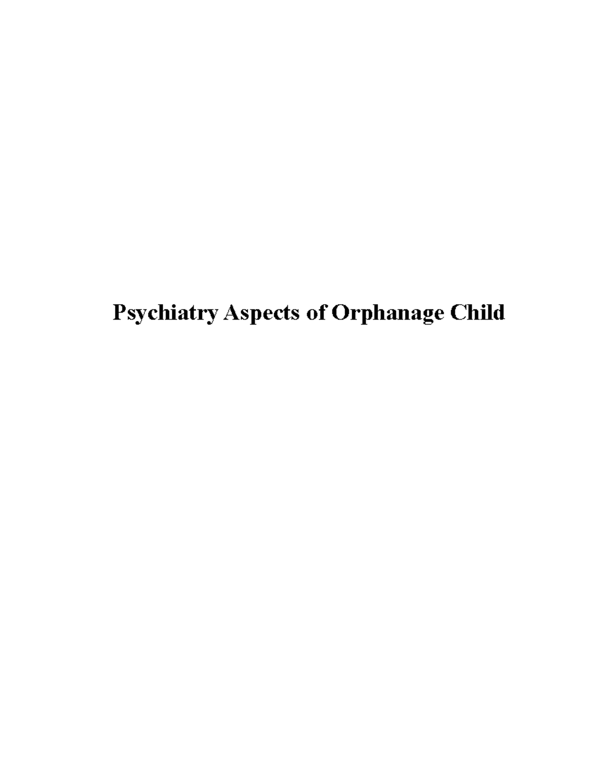 Psychiatry Aspects of Orphanage Child - Losing parents is a tragedy for ...