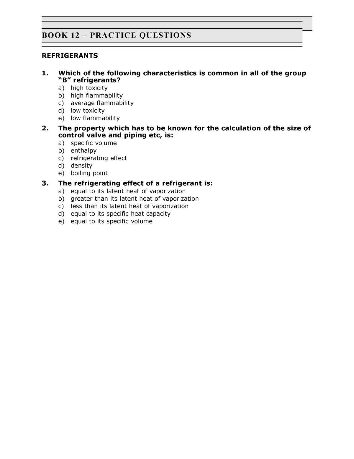 Exam 2014, questions - REFRIGERANTS 1. Which of the following Sns-Brigh10