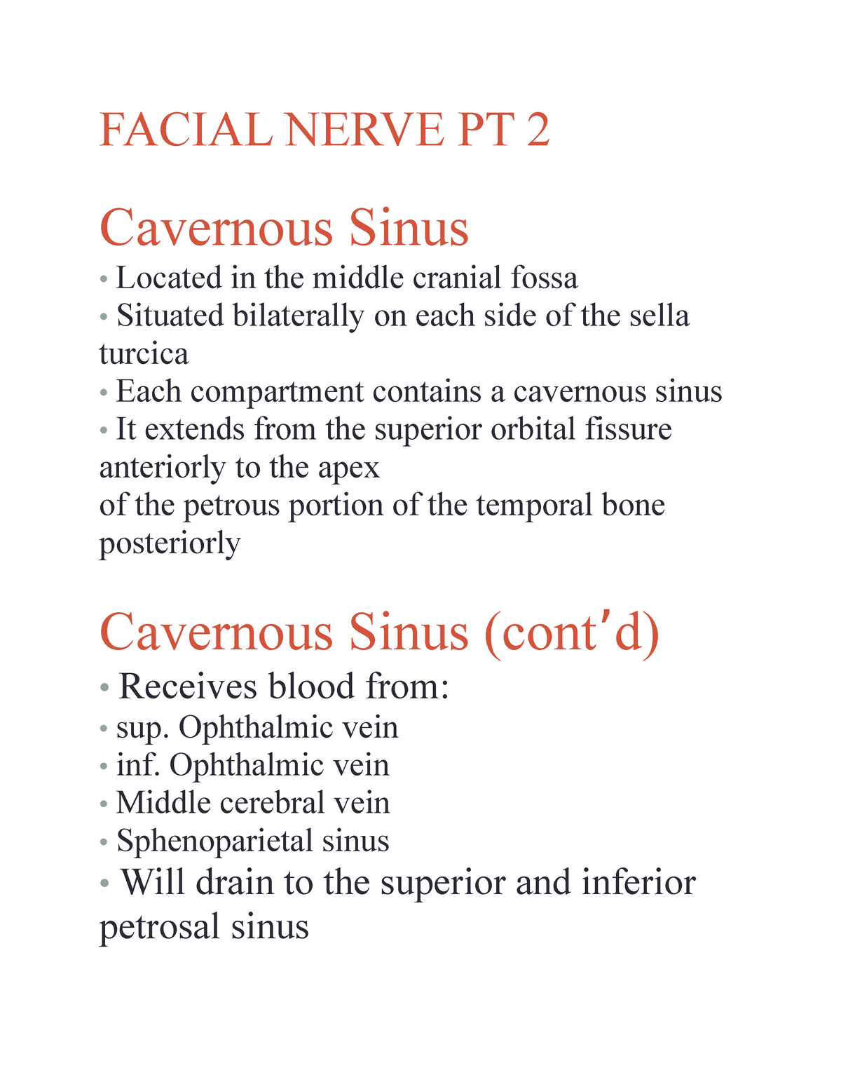 Facial nerve pt 2 - FACIAL NERVE PT 2 Cavernous Sinus • Located in the ...