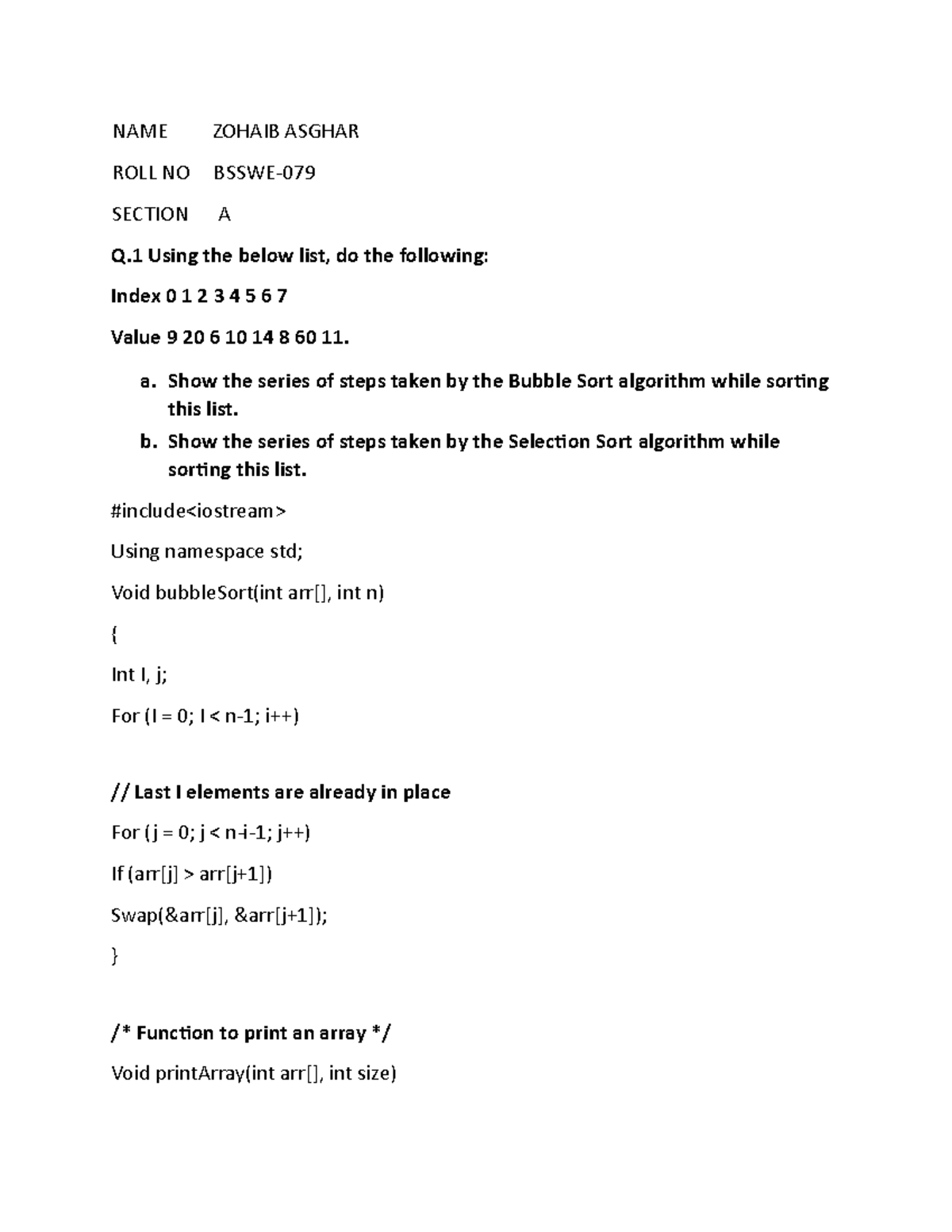 Zohaib - NAME ZOHAIB ASGHAR ROLL NO BSSWE- SECTION A Q Using the below ...
