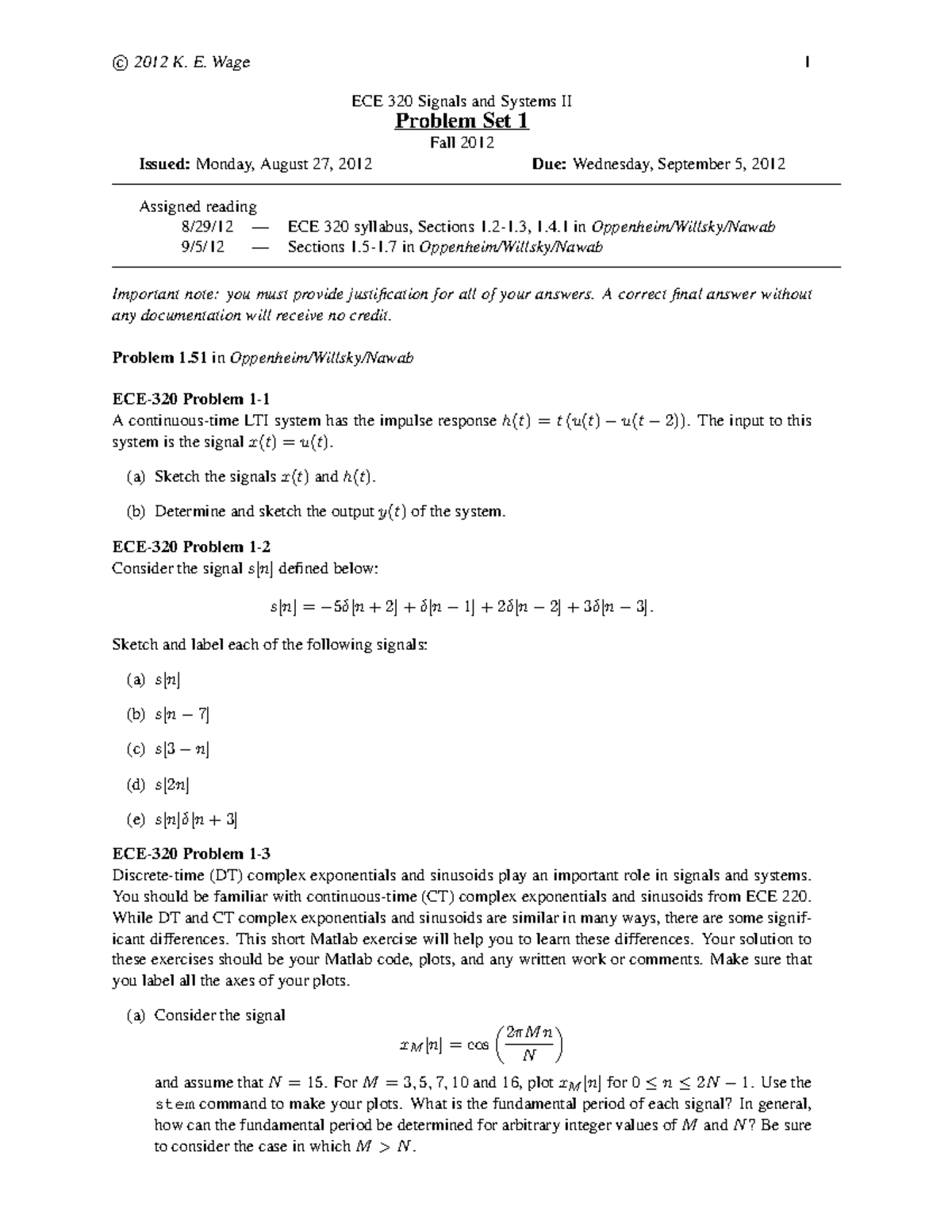 Problem Set 01 - 2012 - c 2012 K. E. Wage 1 ECE 320 Signals and Systems ...
