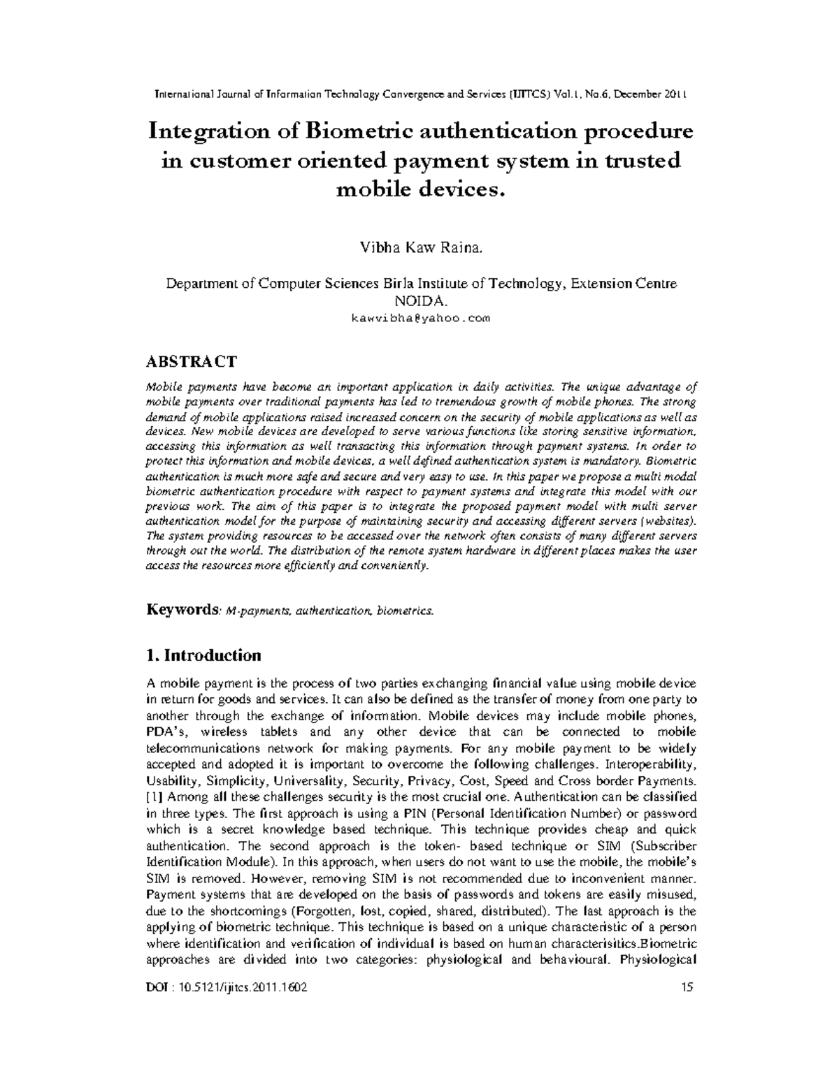 Integration of Biometric authentication - DOI : 10.5121/ijitcs.2011 15 ...