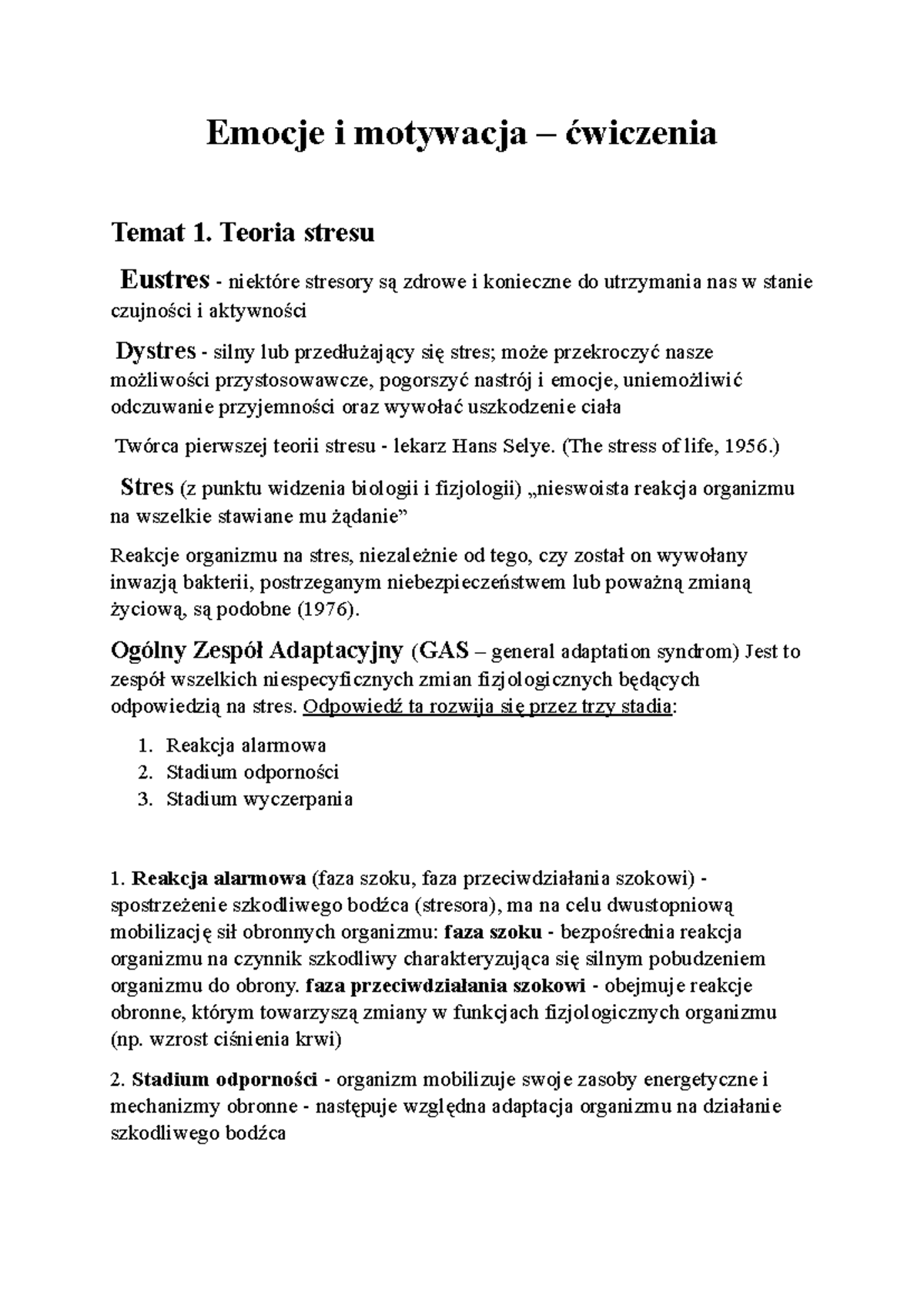 Emocje i motywacja - Teoria stresu Eustres - niektóre stresory są