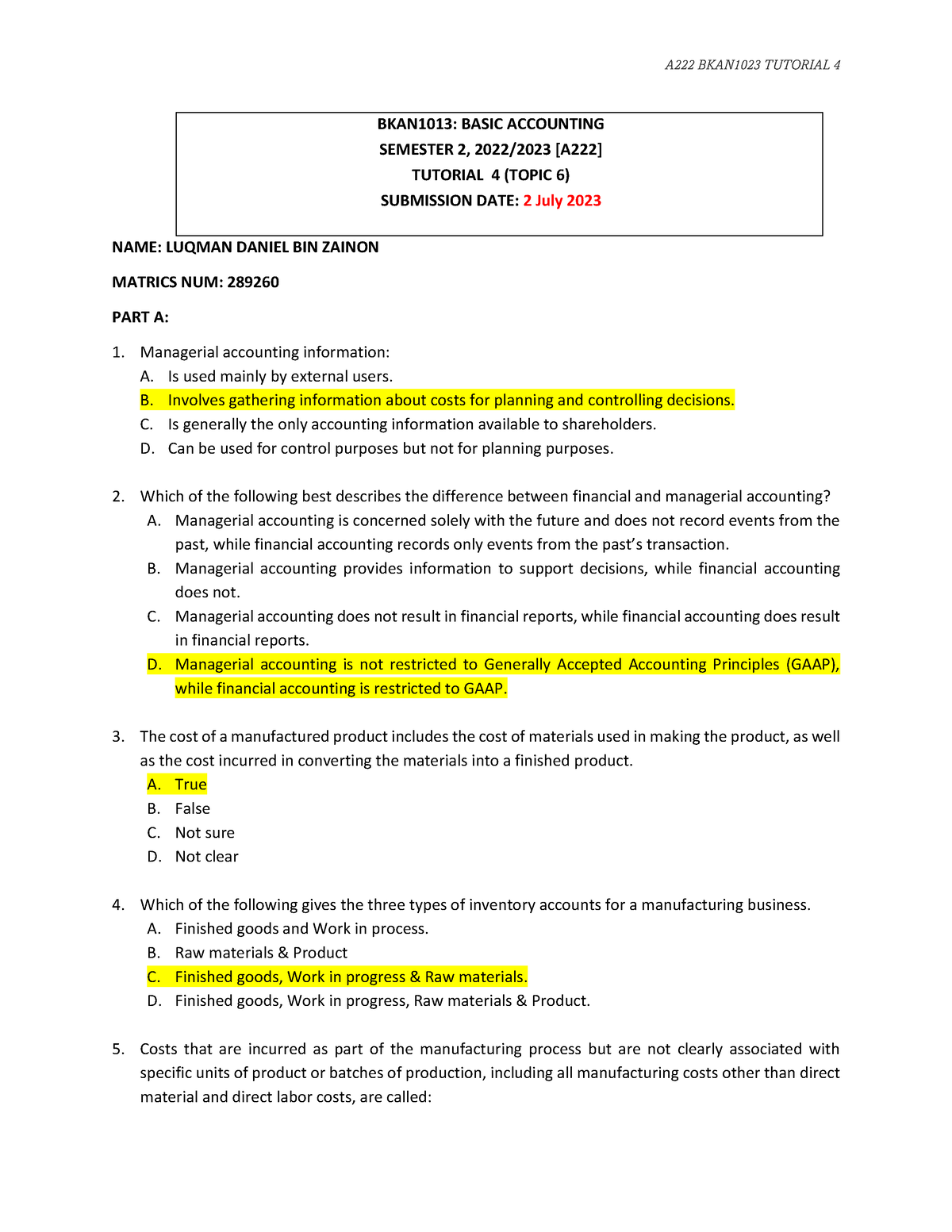 A222 Tutorial 4 Q 289260 - BKAN1013: BASIC ACCOUNTING SEMESTER 2, 2022/ ...