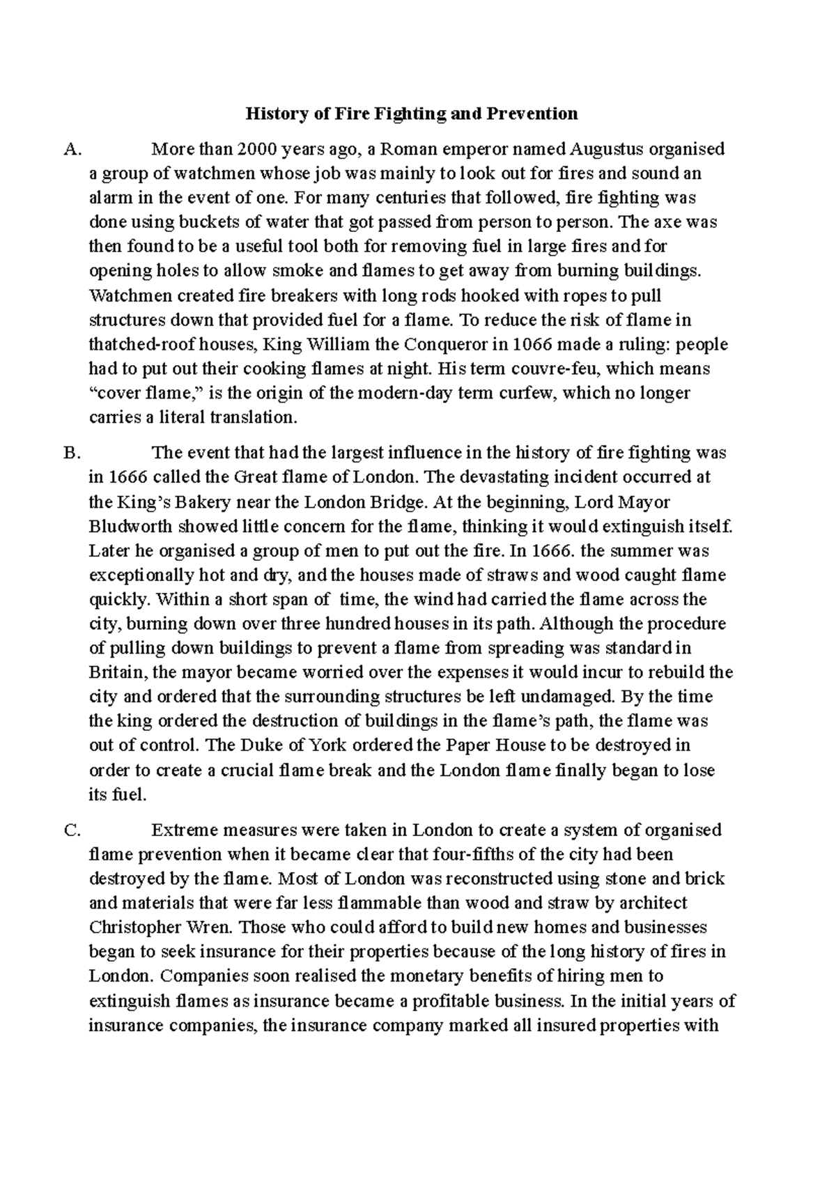 History of Fire Fighting and Prevention More than 2000 years ago, a