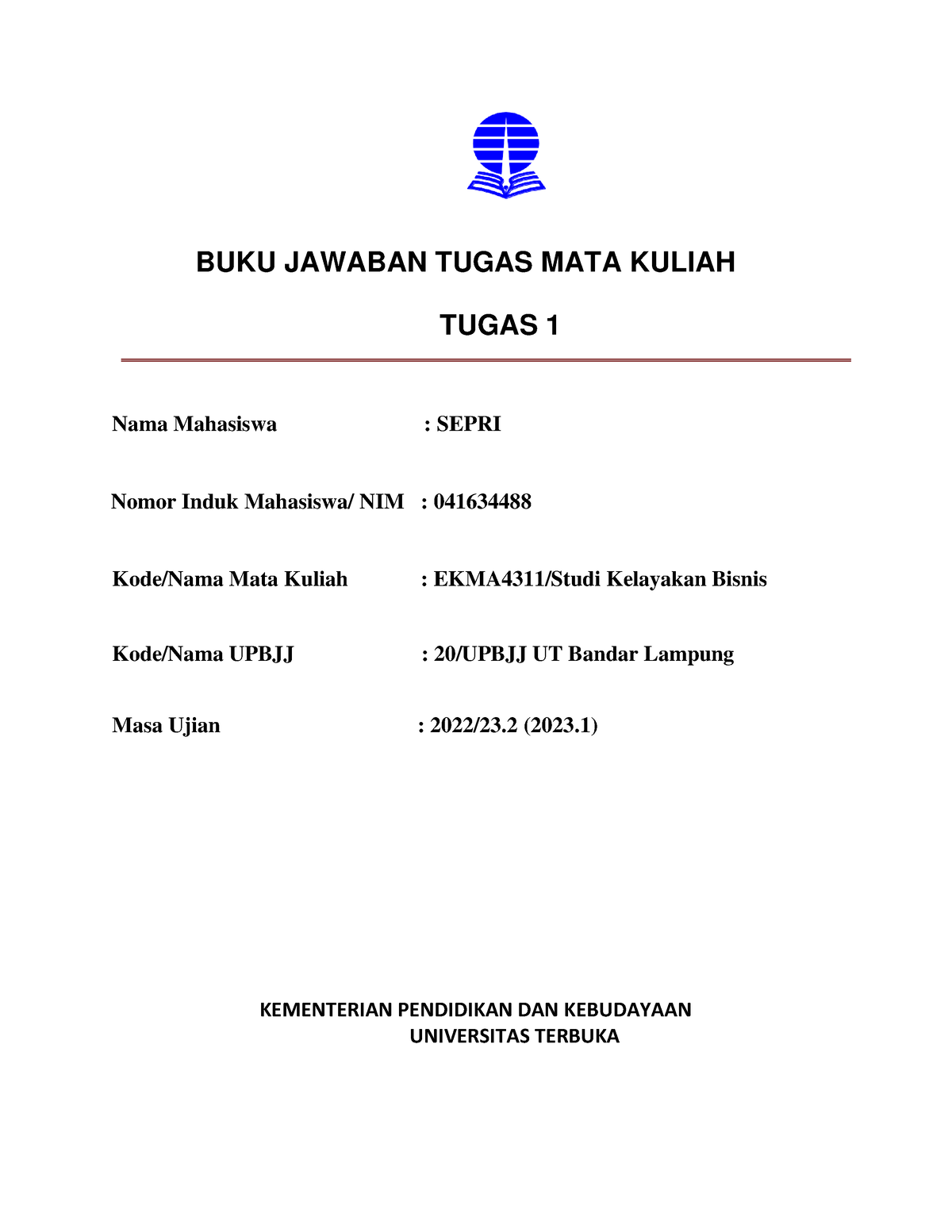 Studi Kelayakan Bisnis - BUKU JAWABAN TUGAS MATA KULIAH TUGAS 1 Nama ...