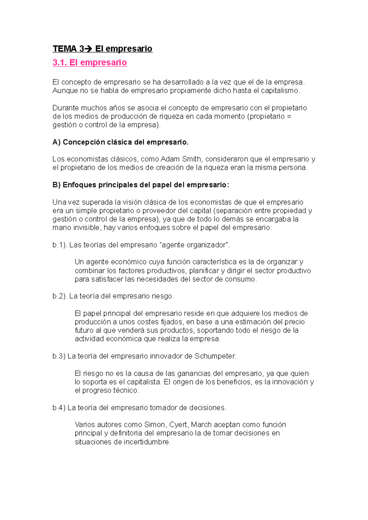 Tema 3 Y 4 ADE - APUNTES - TEMA 3 El empresario 3. El empresario El ...